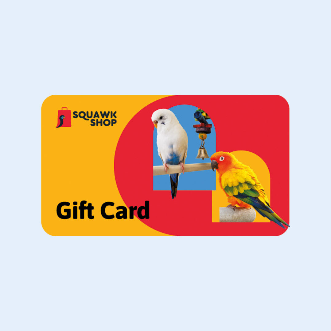 Squawk Shop Gift Card – The perfect gift for bird lovers! Available in various amounts, redeemable for bird toys, treats, perches, and more. No expiration.