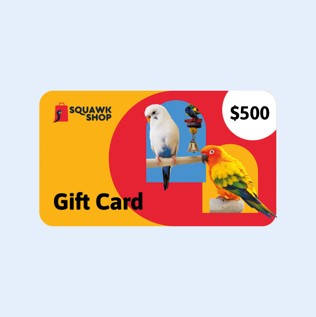 Squawk Shop Gift Card – The perfect gift for bird lovers! Amount of $500, redeemable for bird toys, treats, perches, and more. No expiration.